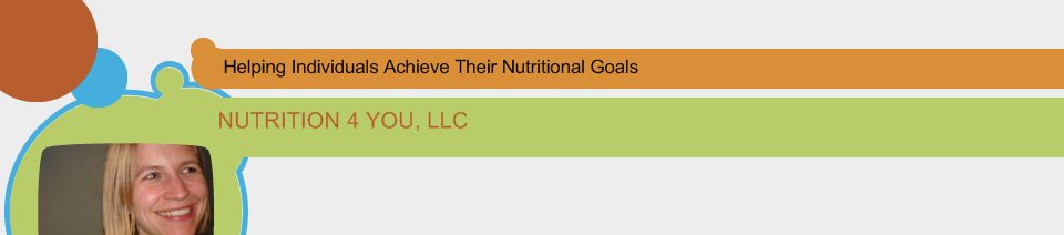 NUTRITION 4 YOU, LLC - Helping Individuals Achieve Their Nutritional Goals